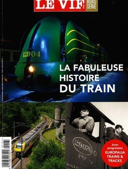 La fabuleuse histoire du train (Le Vif\L'Express)
